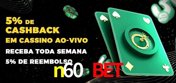 Promoções do cassino ao Vivo n60 bet